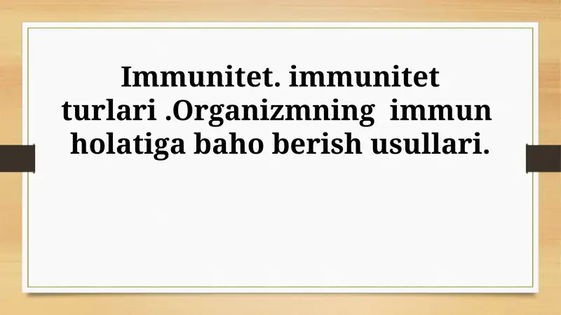 Immunitetning ta'rifi va ahamiyati