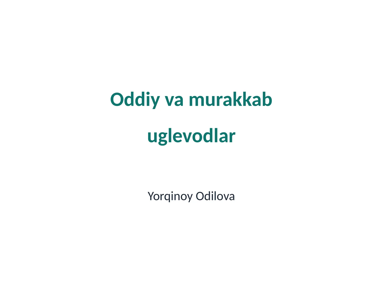 Oddiy va murakkab uglevodlar