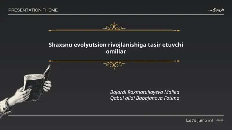 Shaxsnu evolyutsion rivojlanishiga tasir etuvchi omillar