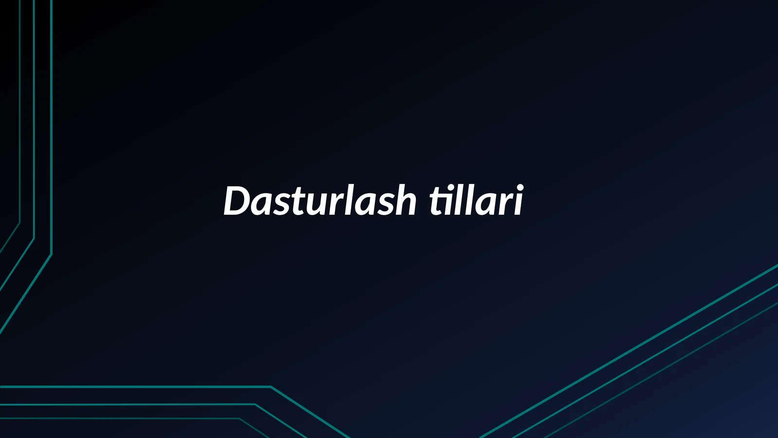 Dasturlash tillari va ularning tasnifi (To'liq slayd)