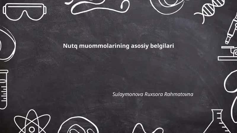 Nutq muommolarining asosiy belgilari