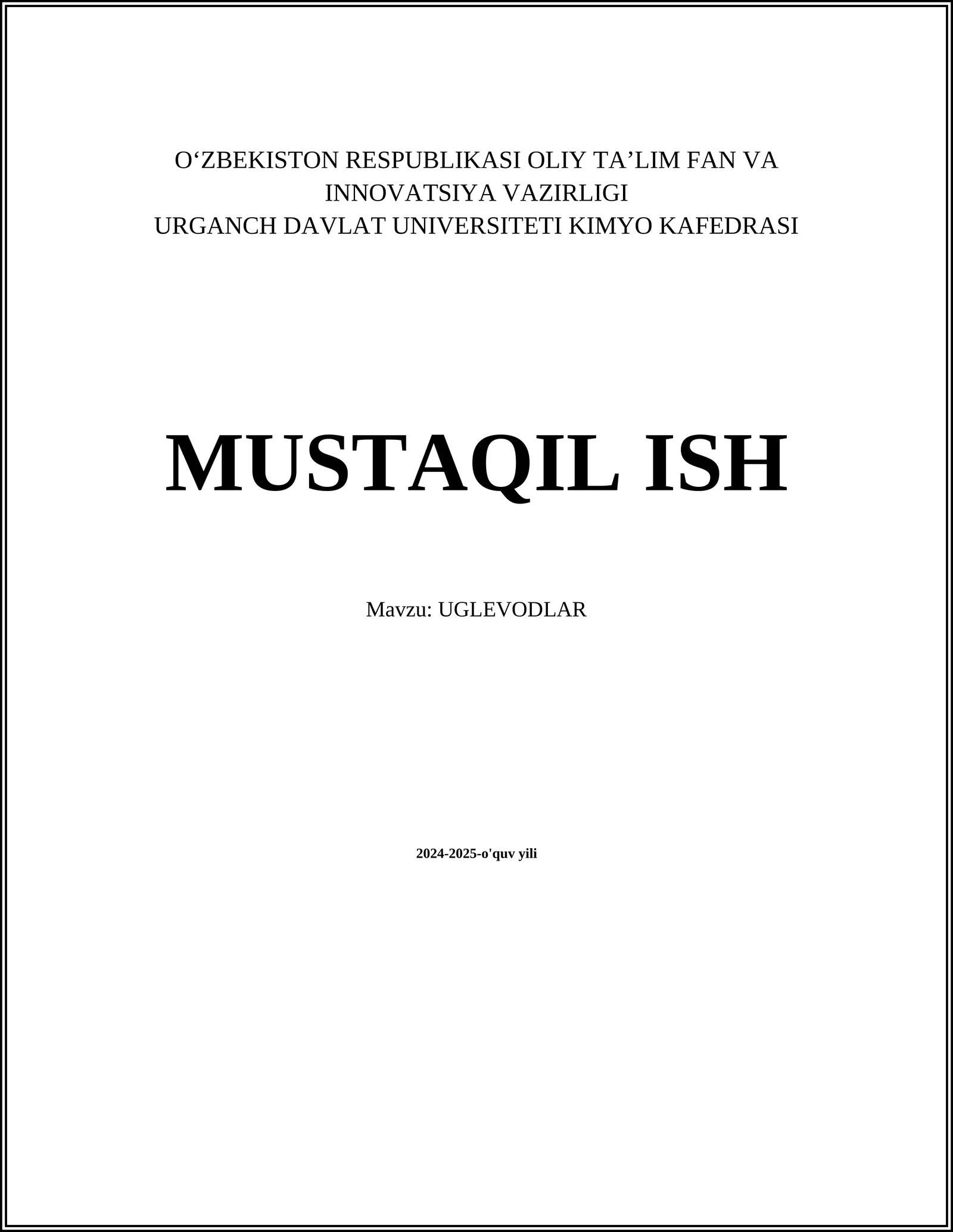 MUSTAQIL ISH Mavzu: UGLEVODLAR