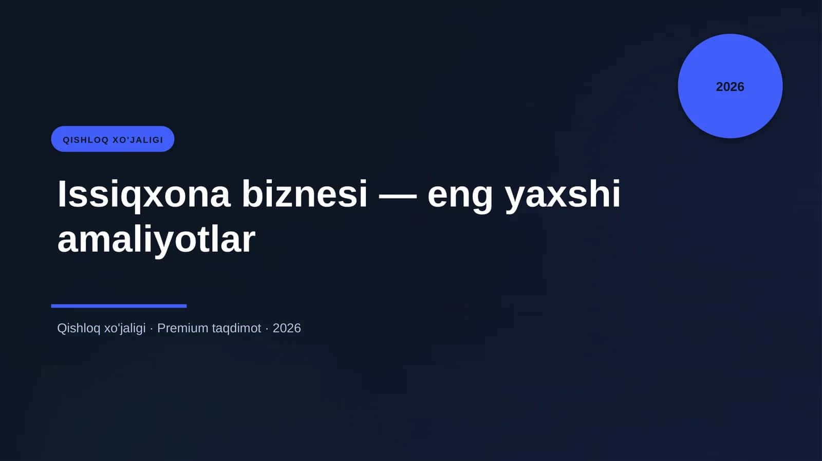 Issiqxona biznesi — eng yaxshi amaliyotlar