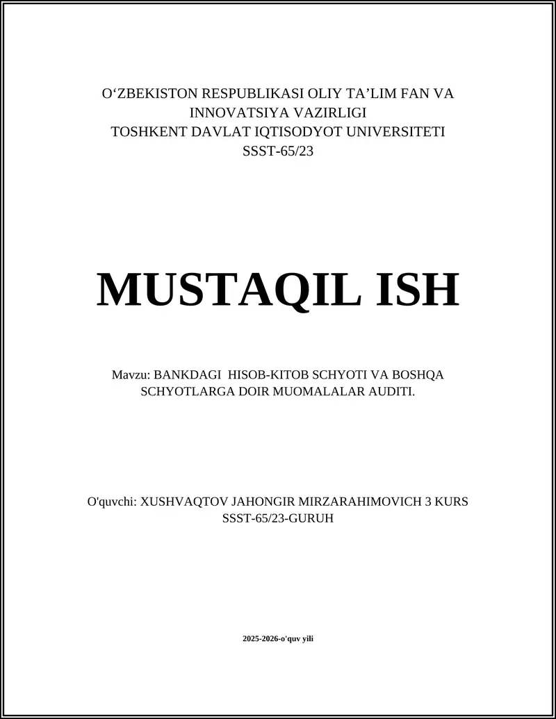 BANKDAGI HISOB-KITOB SCHYOTI VA BOSHQA SCHYOTLARGA DOIR MUOMALALAR AUDITI