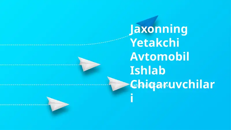 Jaxonning Yetakchi Avtomobil Ishlab Chiqaruvchilari