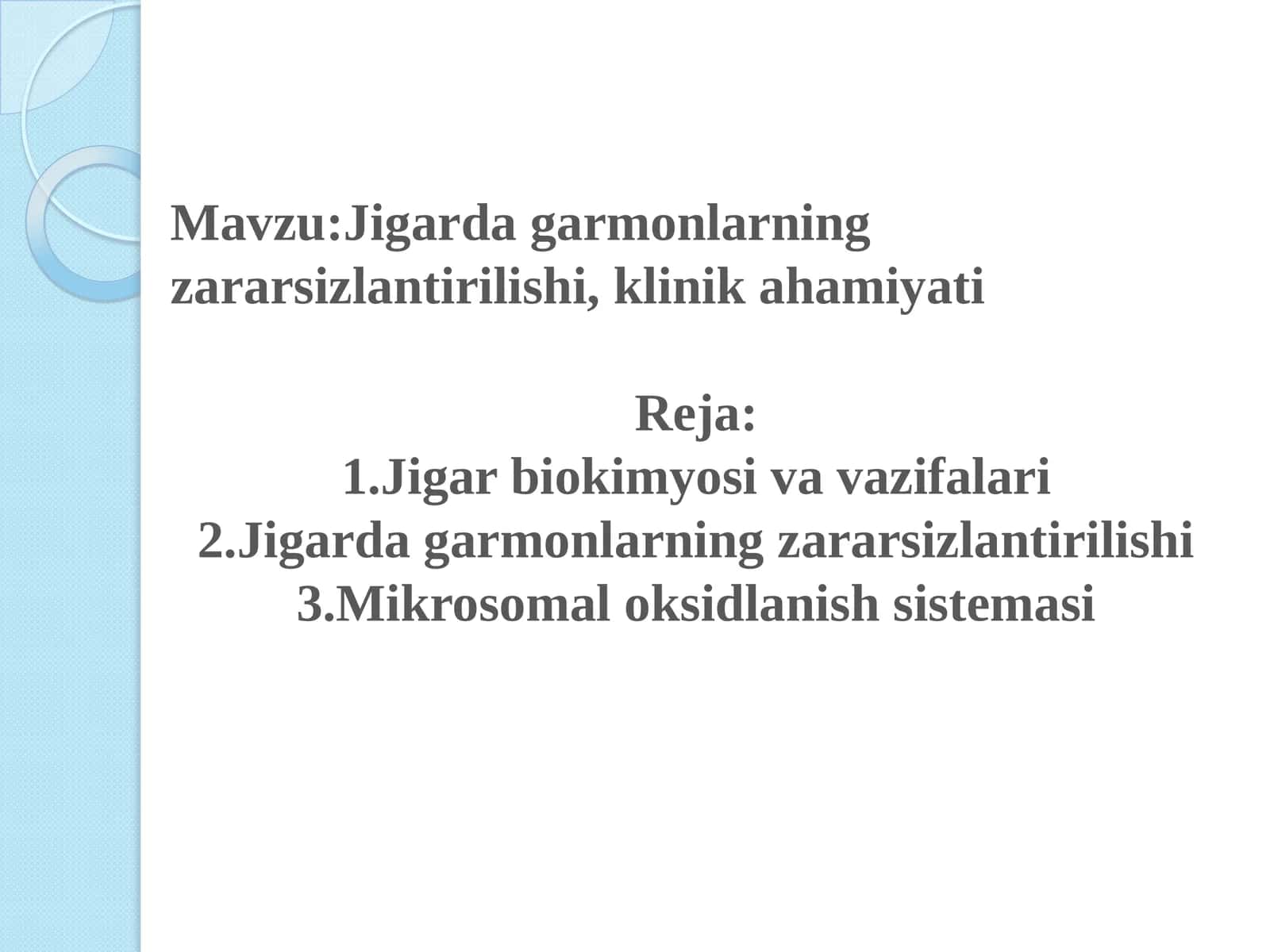 Jigarda garmonlarning zararsizlantirilishi, klinik ahamiyati
