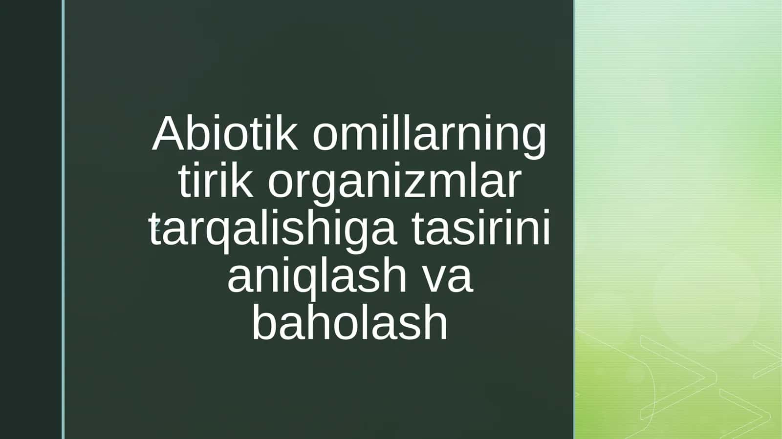 abiotik omillarning tirik organizmlar tarqalishiga tasiri