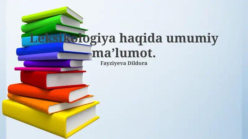 Leksikologiya haqida umumiy maʼlumot