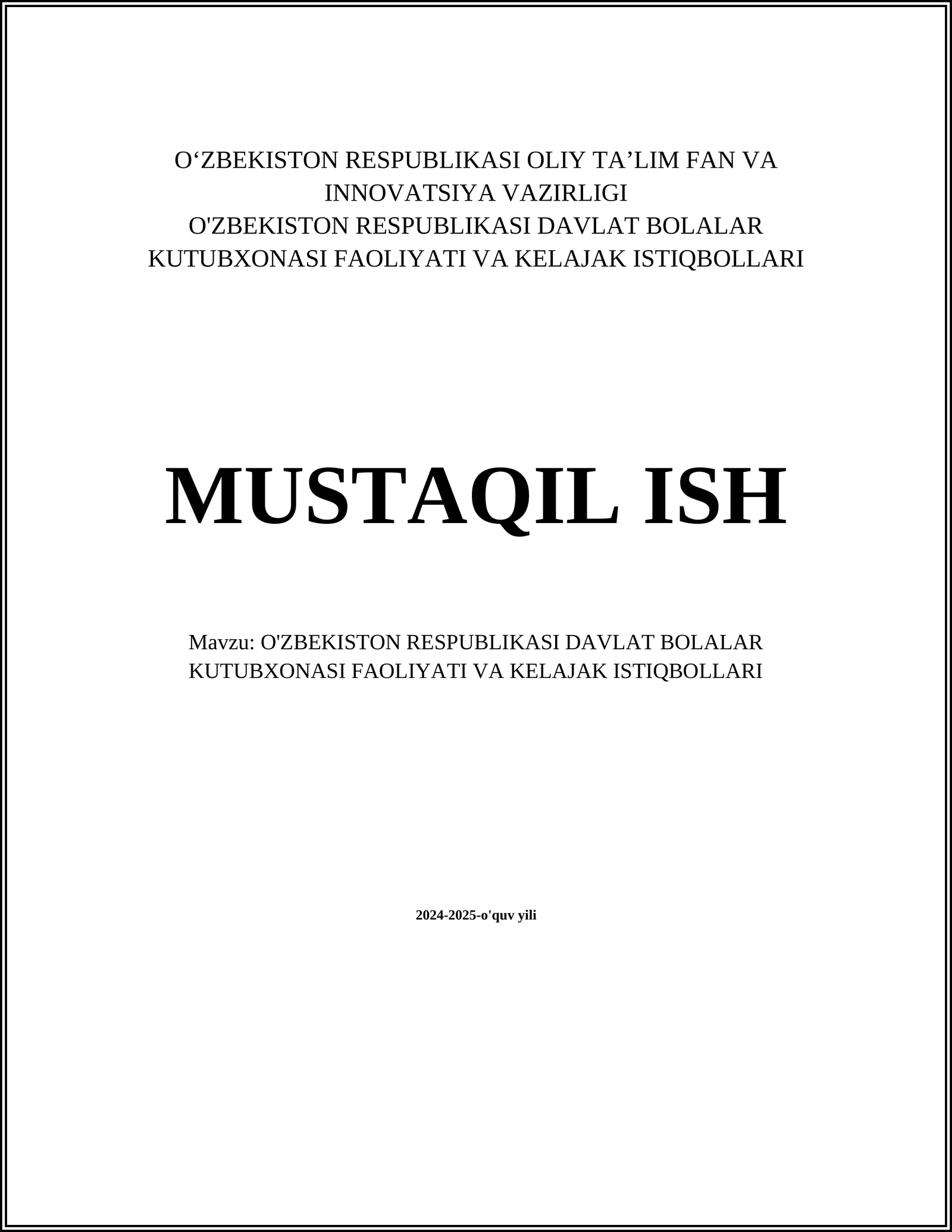 Oʻzbekiston Respublikasi Davlat Bolalar kutubxonasi faoliyati