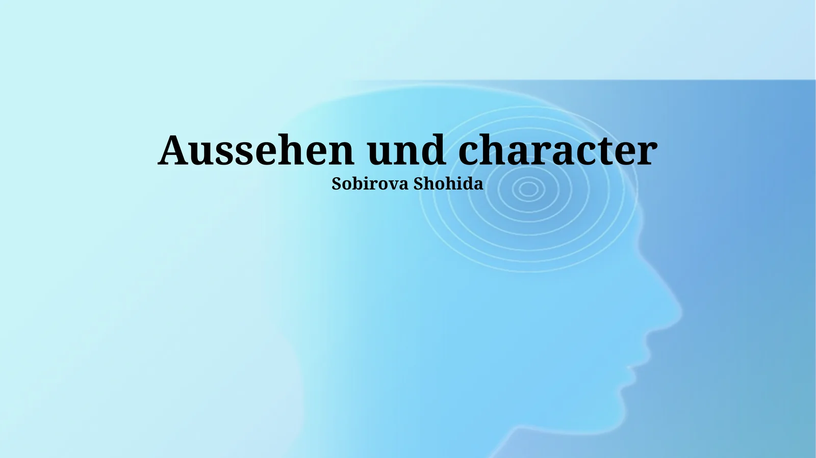 Aussehen und character