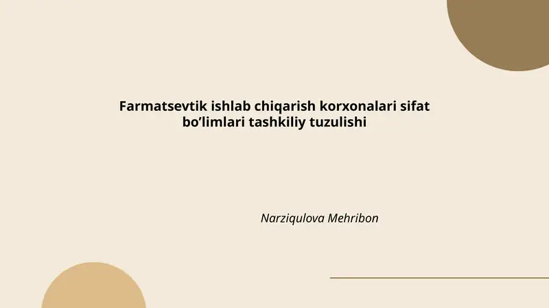 Farmatsevtik ishlab chiqarish korxonalari sifat bo’limlari tashkiliy tuzulishi