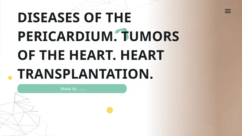 DISEASES OF THE PERICARDIUM. TUMORS OF THE HEART. HEART TRANSPLANTATION.