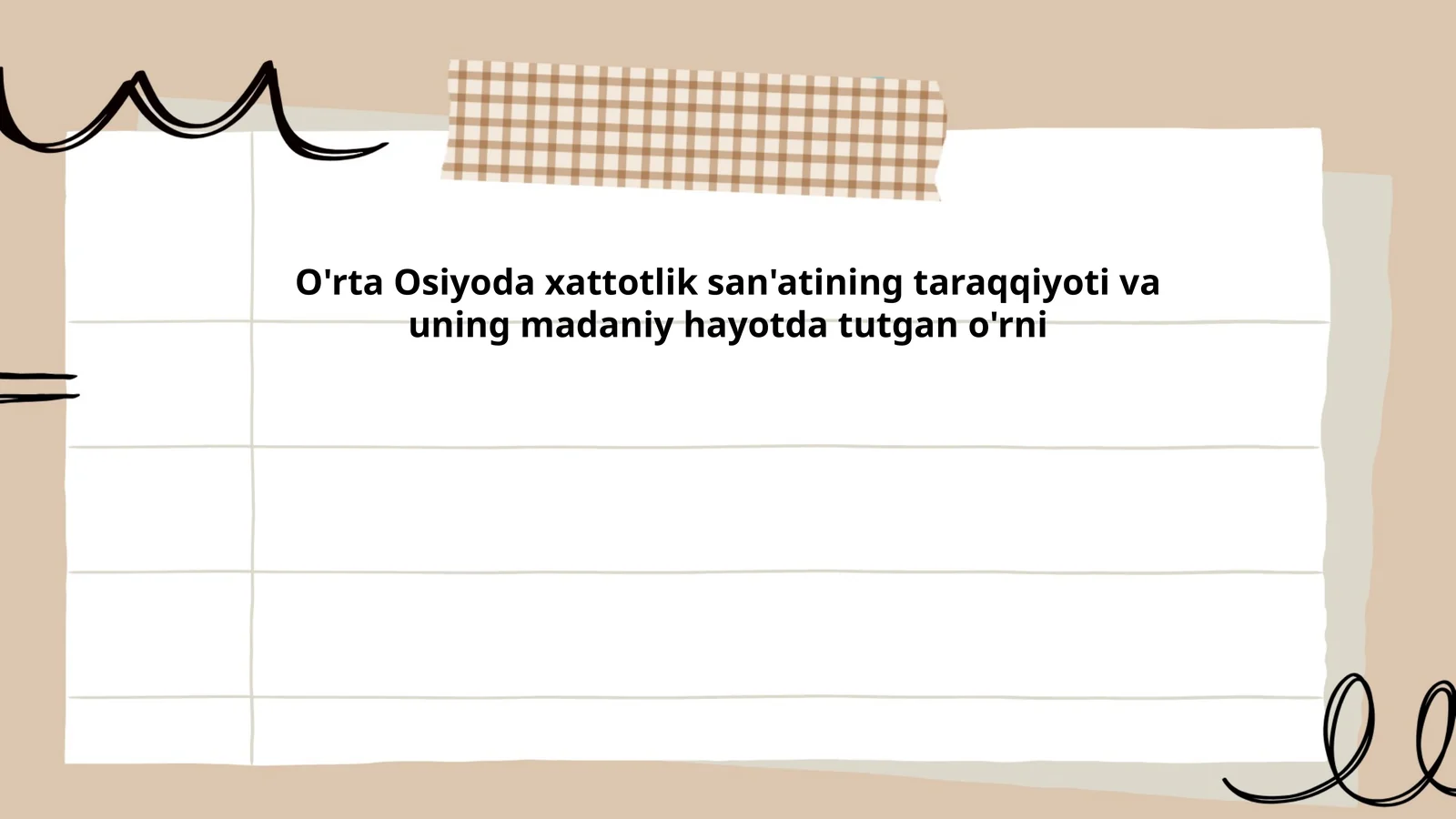 O‘rta Osiyoda xattotlik san’atining tarixiy ildizlari