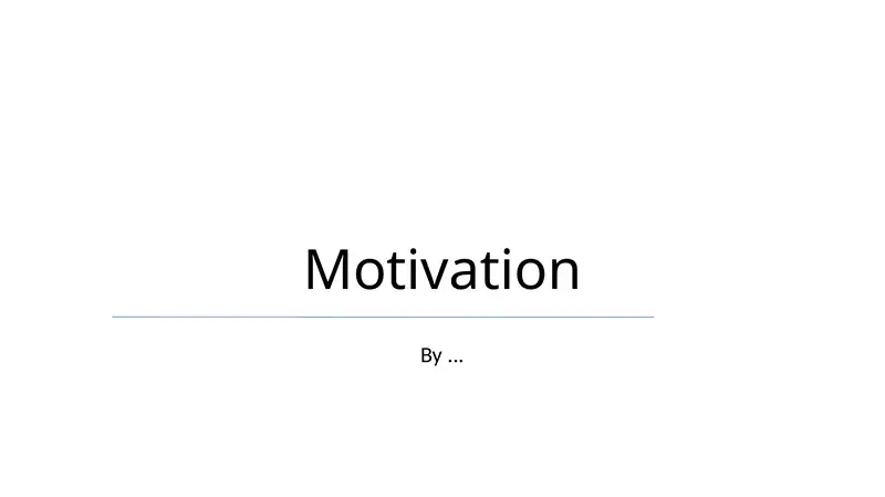 Motivation