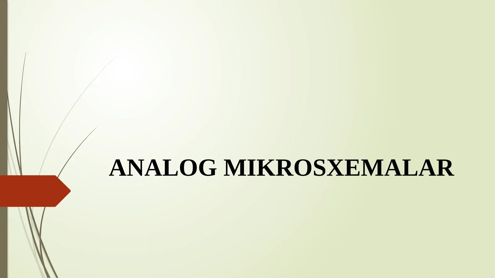 ANALOG MIKROSXEMALAR