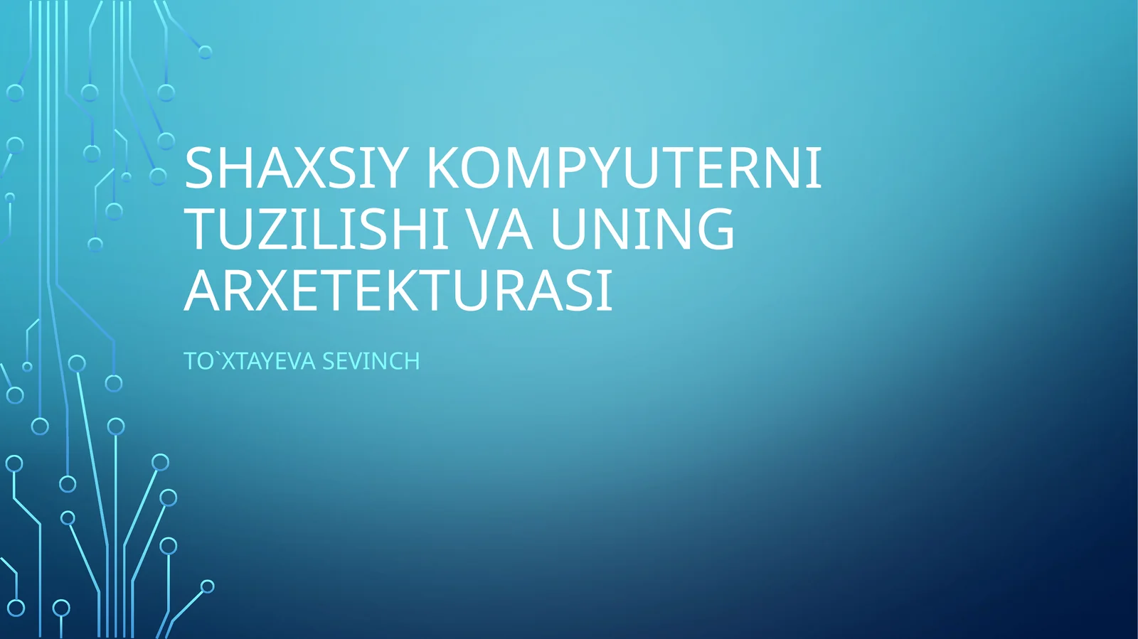 Shaxsiy kompyuterni tuzilishi va uning arxetekturasi