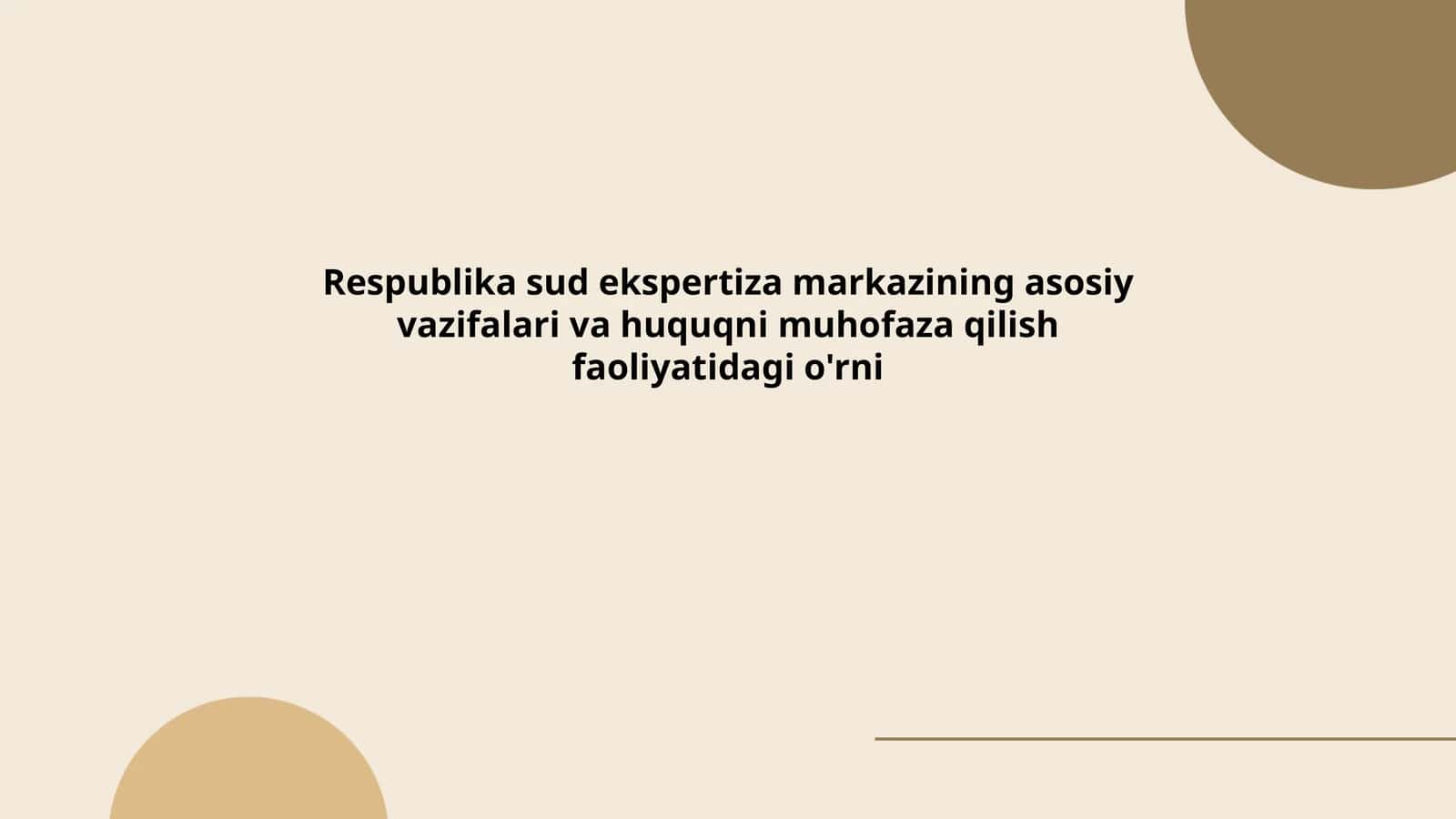 Respublika sud ekspertiza markazining asosiy vazifalari va huquqni muhofaza qilish faoliyatidagi o'rni