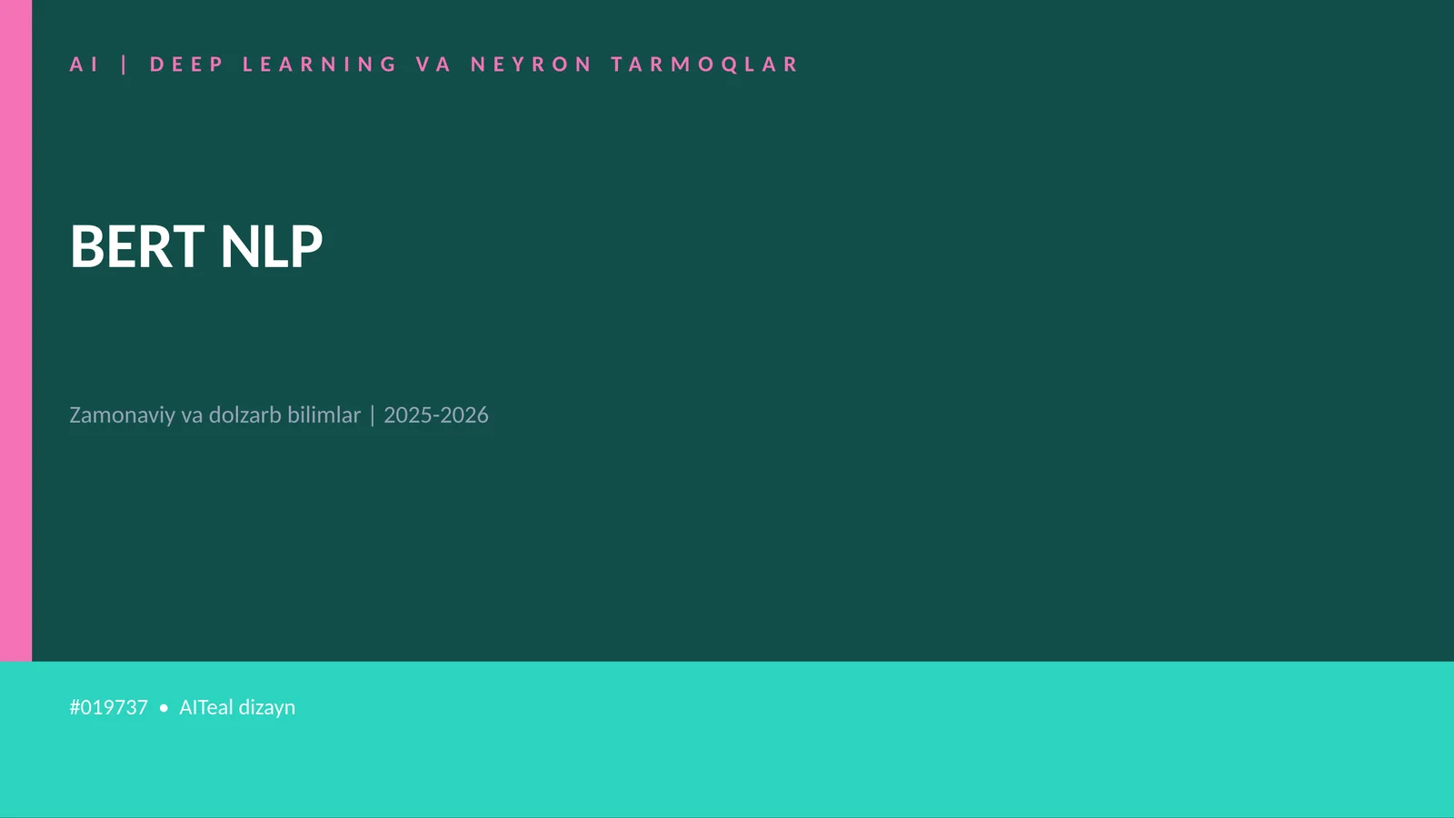 AI | DEEP LEARNING VA NEYRON TARMOQLAR BERT NLP