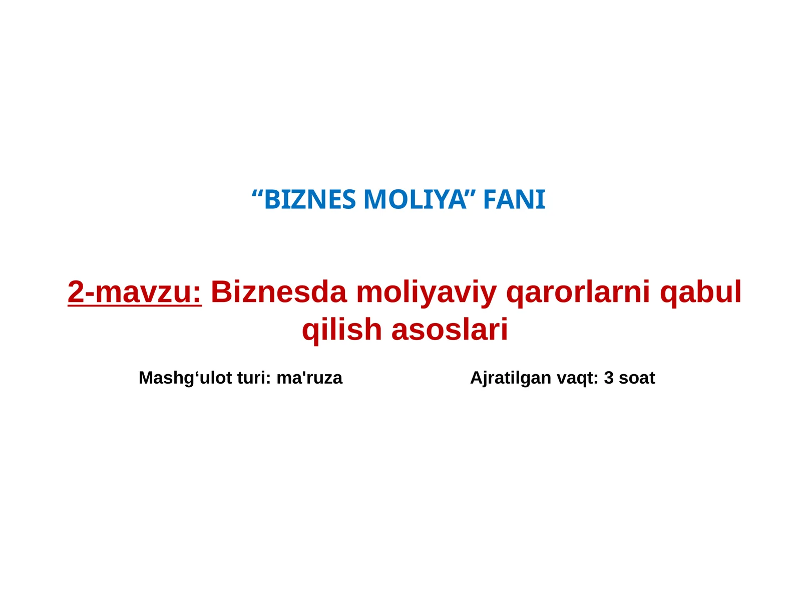 Biznesda moliyaviy qarorlarni qabul qilish asoslari
