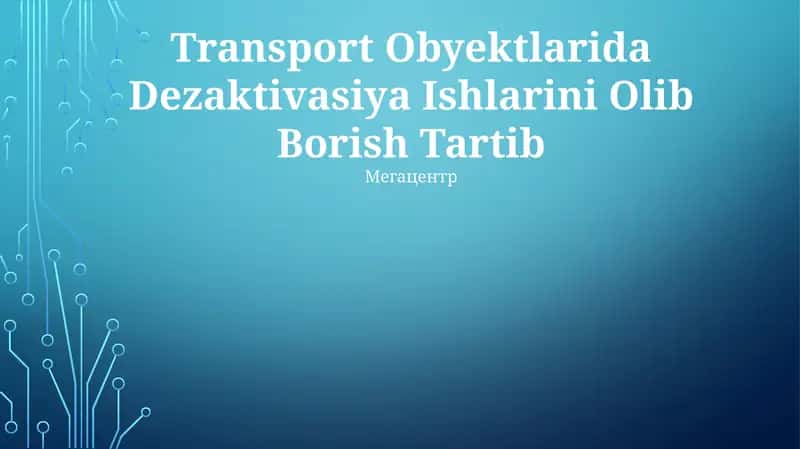 Transport Obyektlarida Dezaktivasiya Ishlarini Olib Borish Tartib
