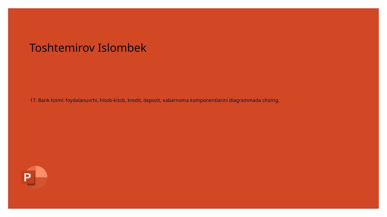 17. Bank tizimi: foydalanuvchi, hisob-kitob, kredit, depozit, xabarnoma komponentlarini diagrammada chizing