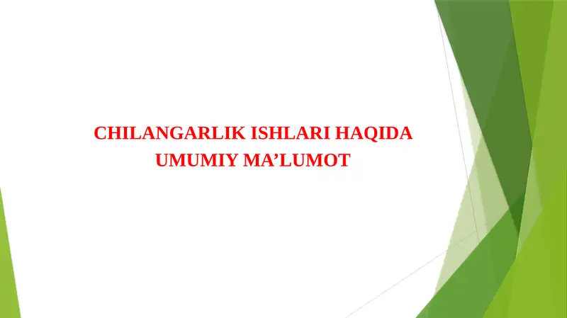 Chilangarlik ishlari haqida umumiy ma'lumot