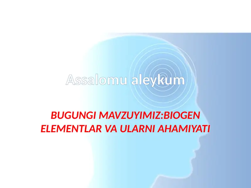 BIOGEN ELEMENTLAR VA ULARNI AHAMIYATI