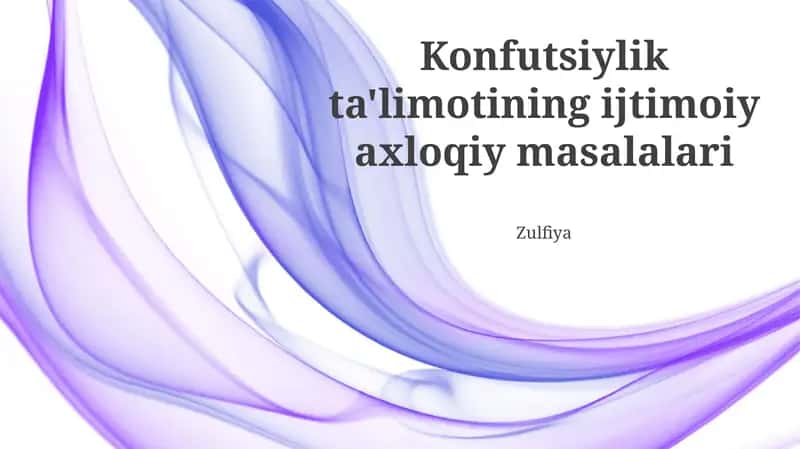 Konfutsiylik ta'limotining ijtimoiy axloqiy masalalari