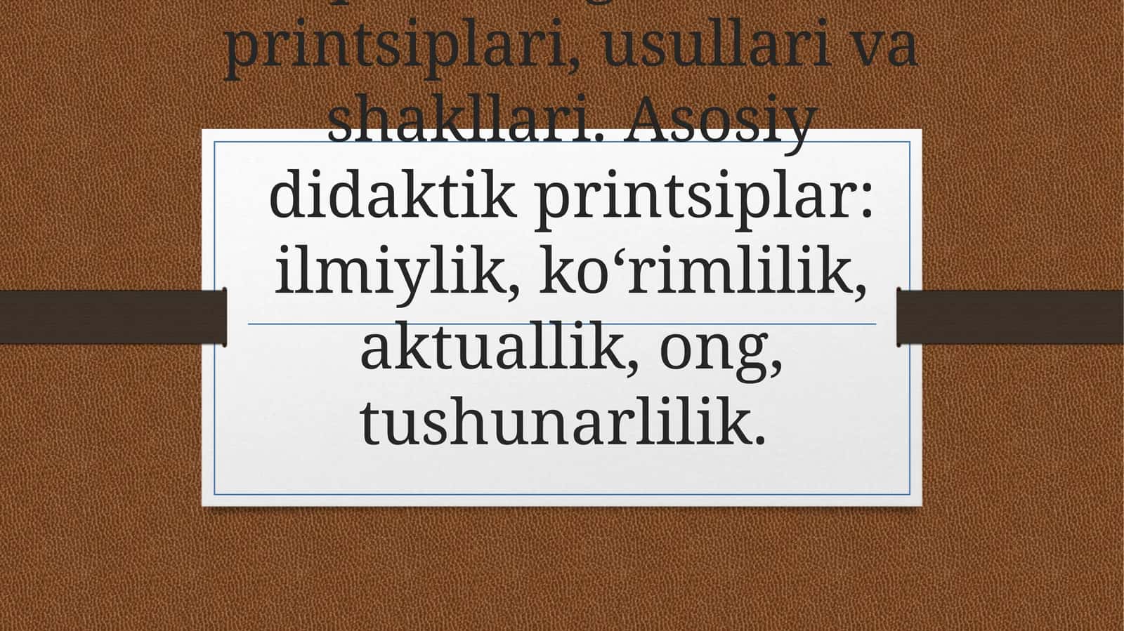 Pedagogikada umumiy ta’lim prinsiplarini matematika o‘qitish jarayoniga qo‘llash