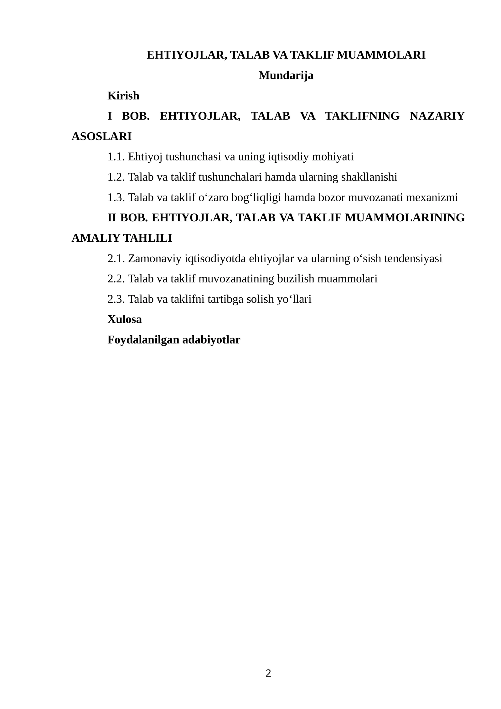 EHTIYOJLAR, TALAB VA TAKLIF MUAMMOLARI