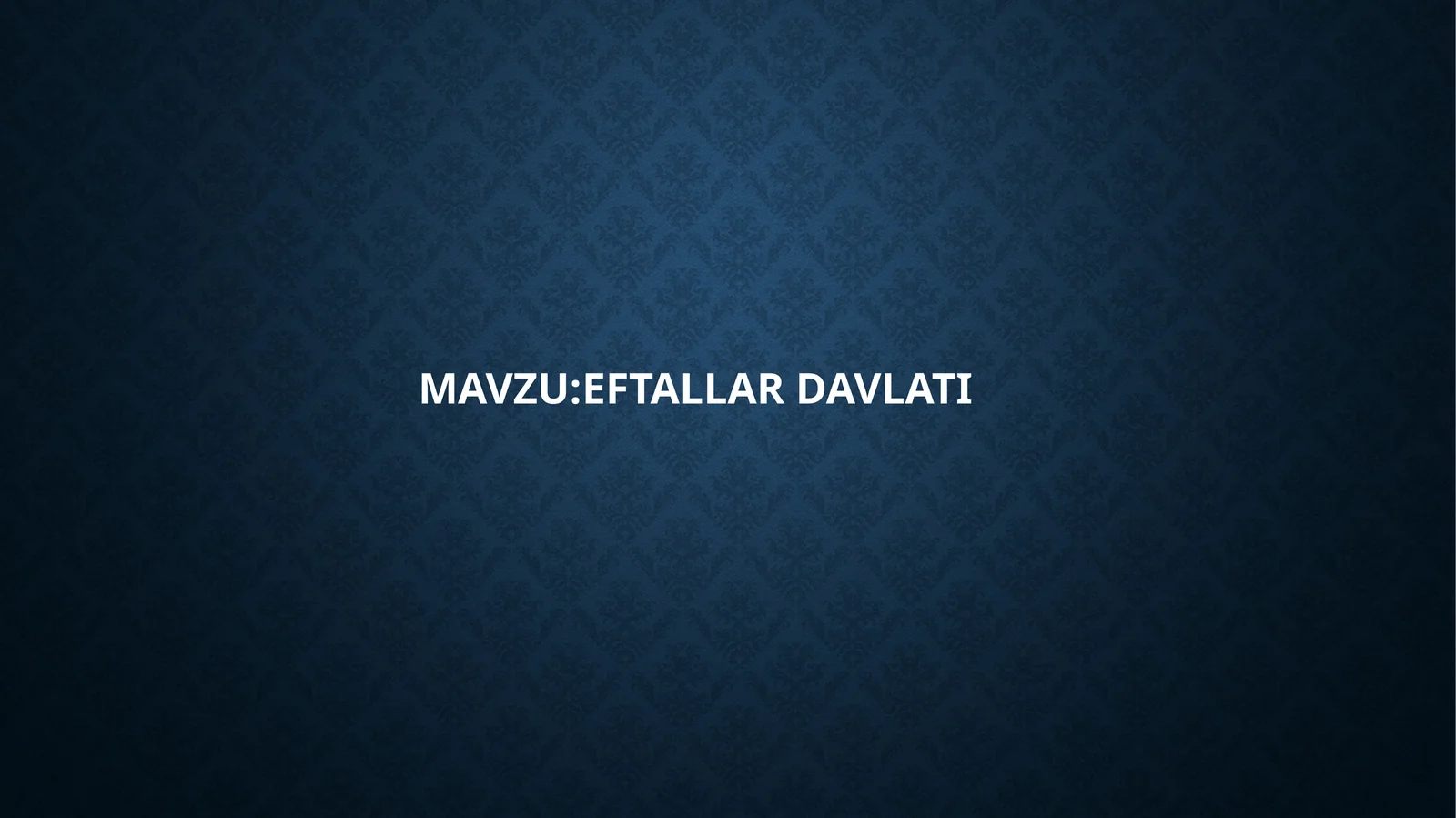 EFTALLAR DAVLATI