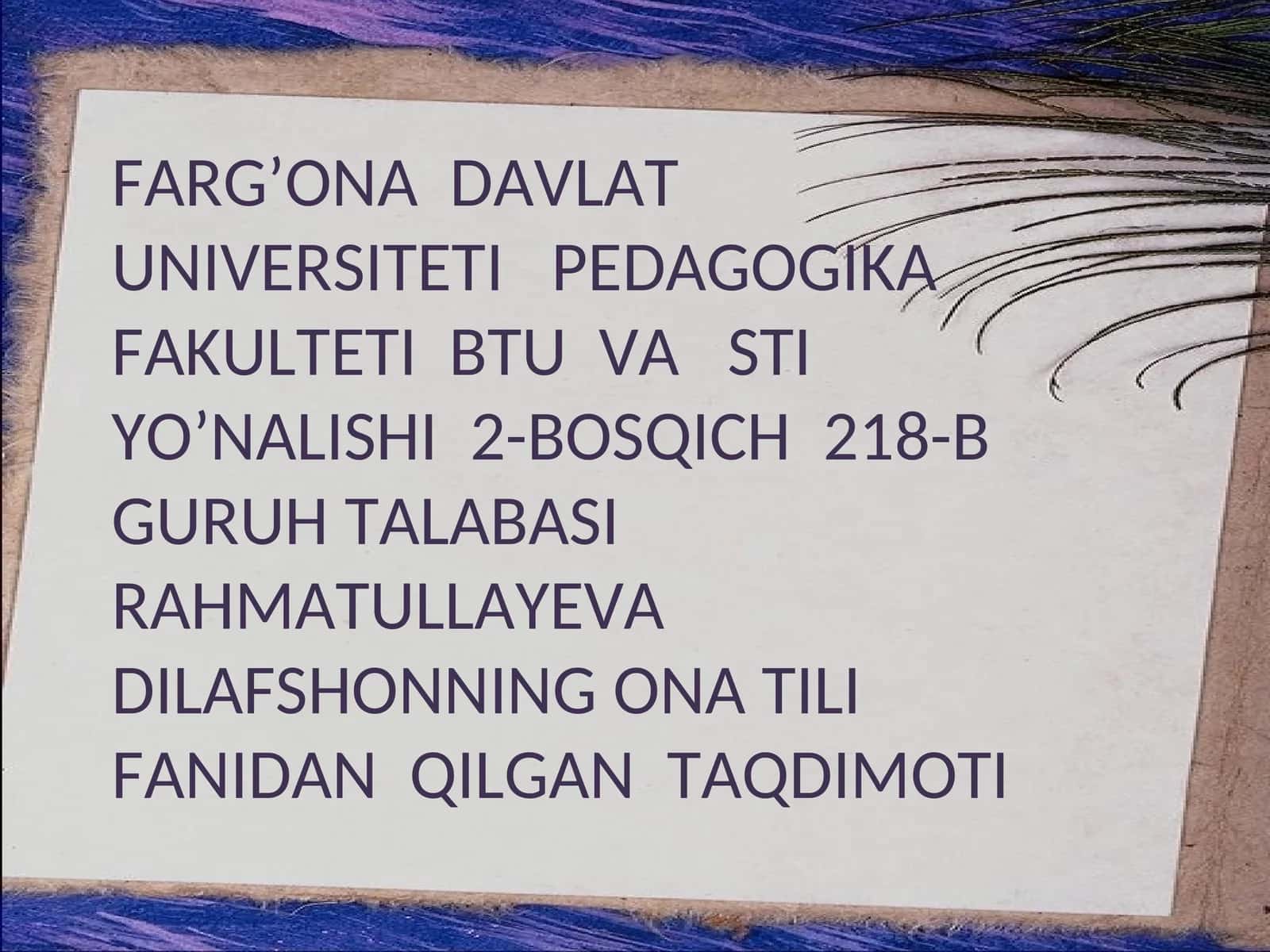 RAHMATULLAYEVA DILAFSHON TAQDIMOTI