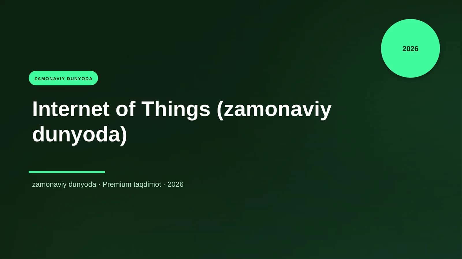 Internet of Things (zamonaviy dunyoda)