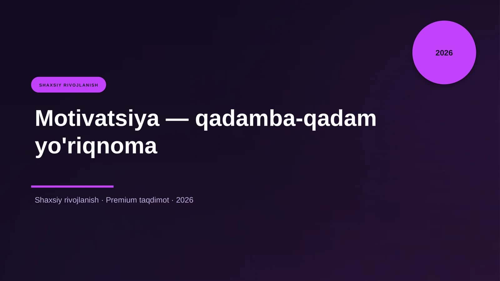 Motivatsiya — qadamba-qadam yo'riqnoma