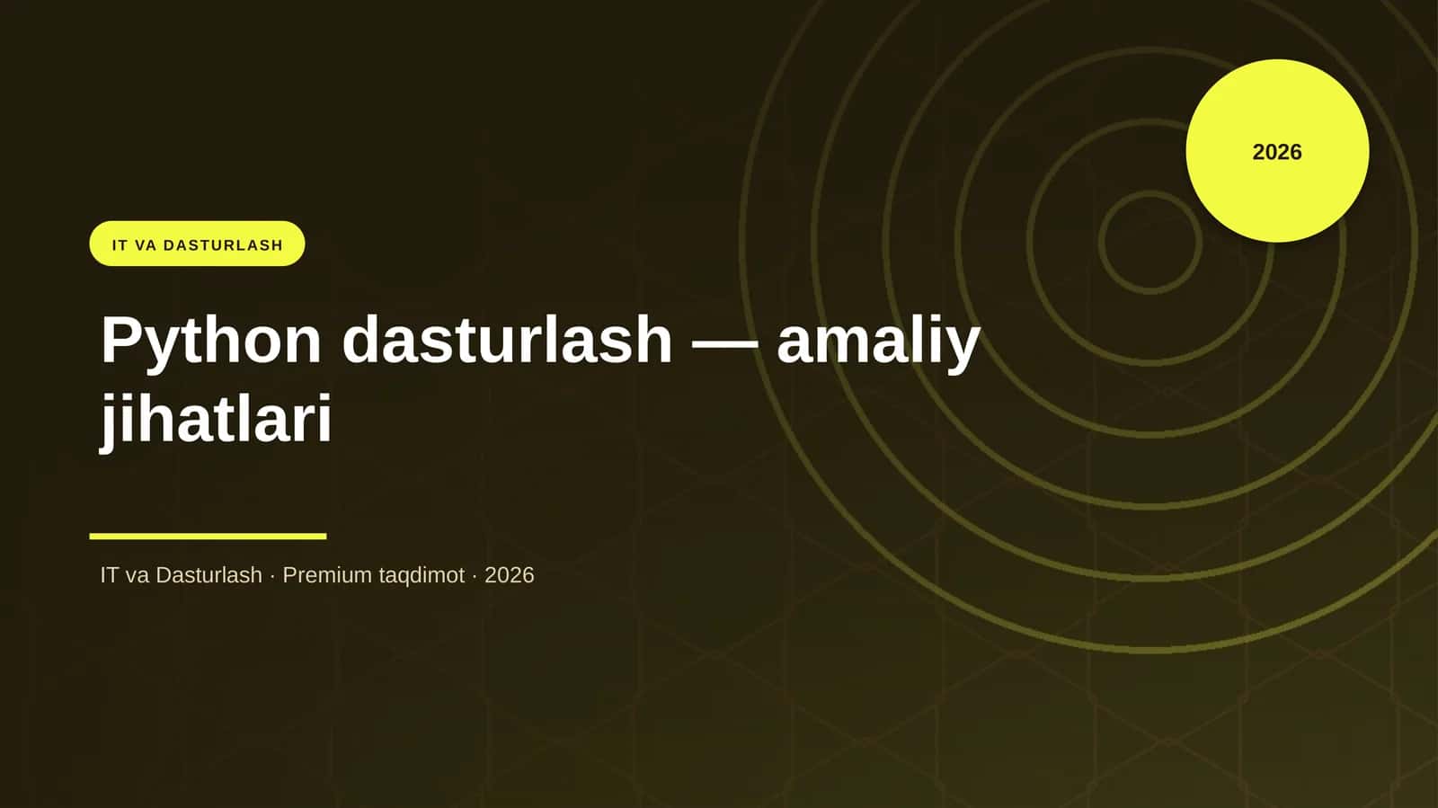Python dasturlash — amaliy jihatlari