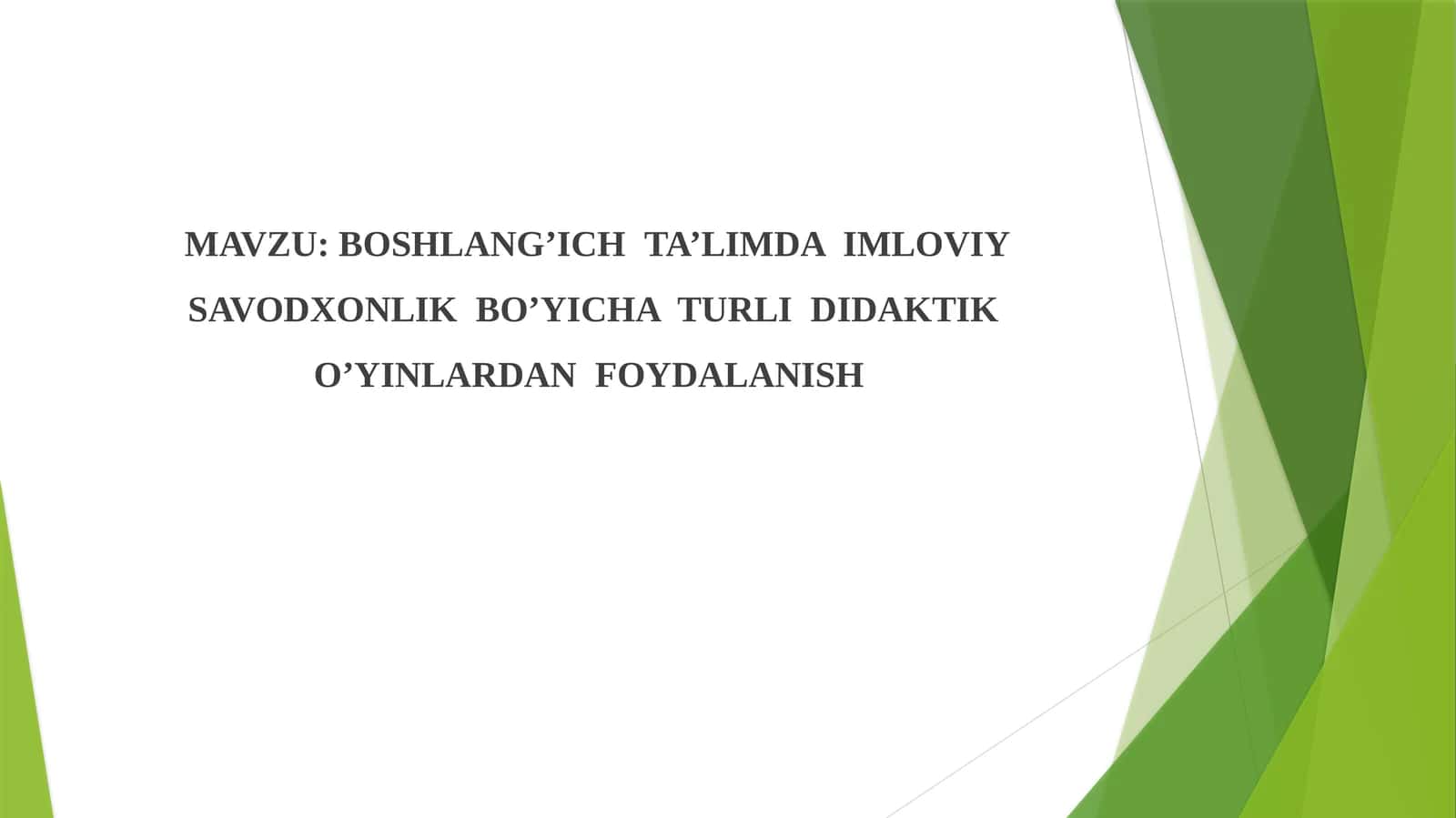 BOSHLANG’ICHTA’LIMDA IMLOVIY SAVODXONLIK BO’YICHA TURLI DIDAKTIK O’YINLARDAN FOYDALANISH