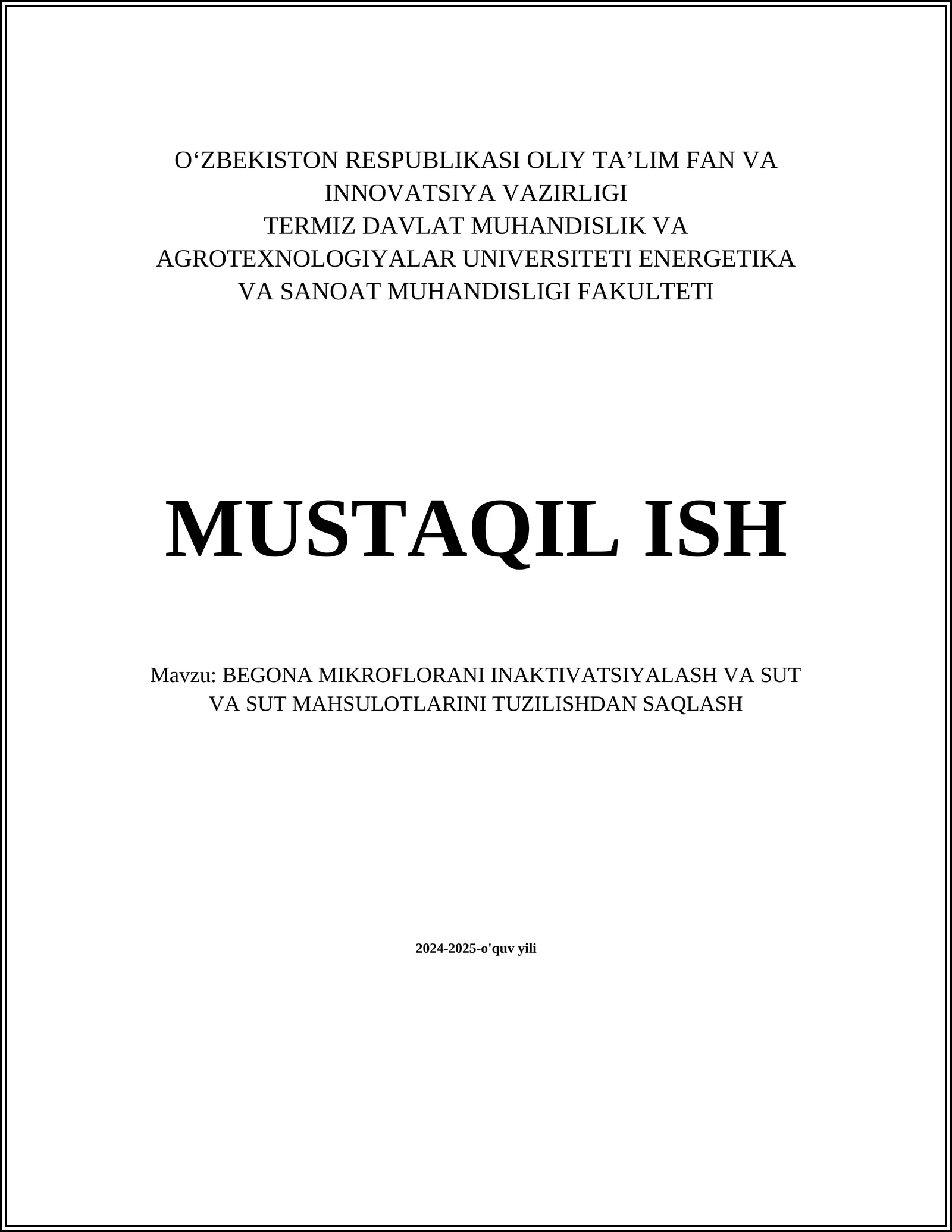 BEGONA MIKROFLORANI INAKTIVATSIYALASH VA SUT VA SUT MAHSULOTLARINI TUZILISHDAN SAQLASH
