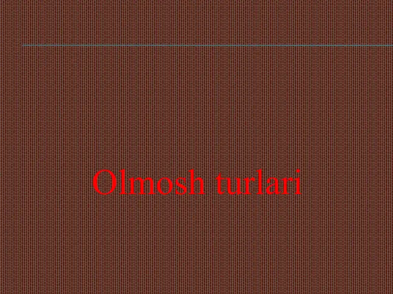 Olmosh turlari