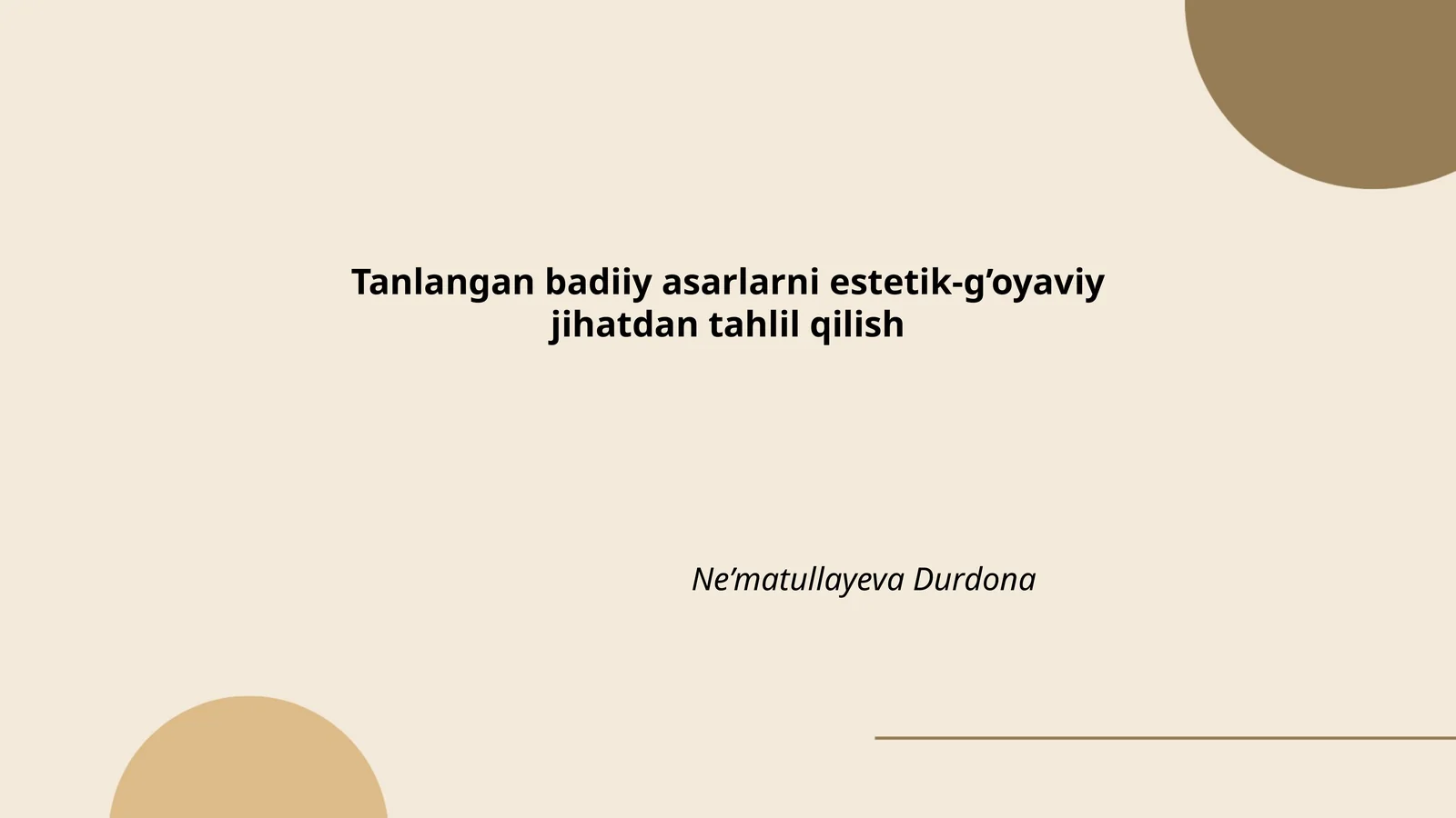Tanlangan badiiy asarlarni estetik-g’oyaviy jihatdan tahlil qilish
