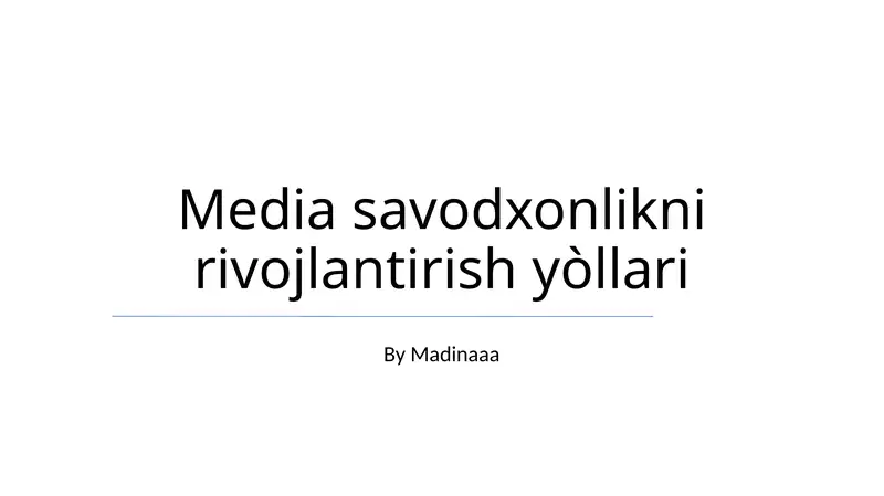 Media savodxonlikni rivojlantirish yòllari