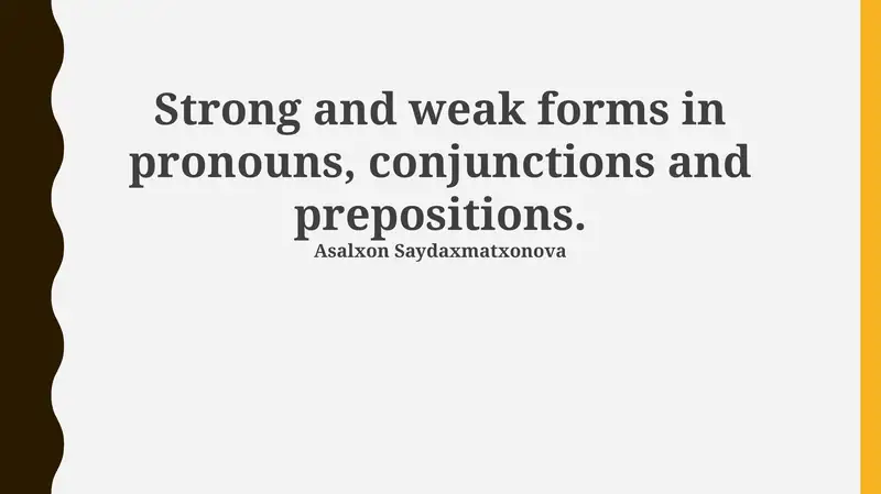 Strong and weak forms in pronouns, conjunctions and prepositions