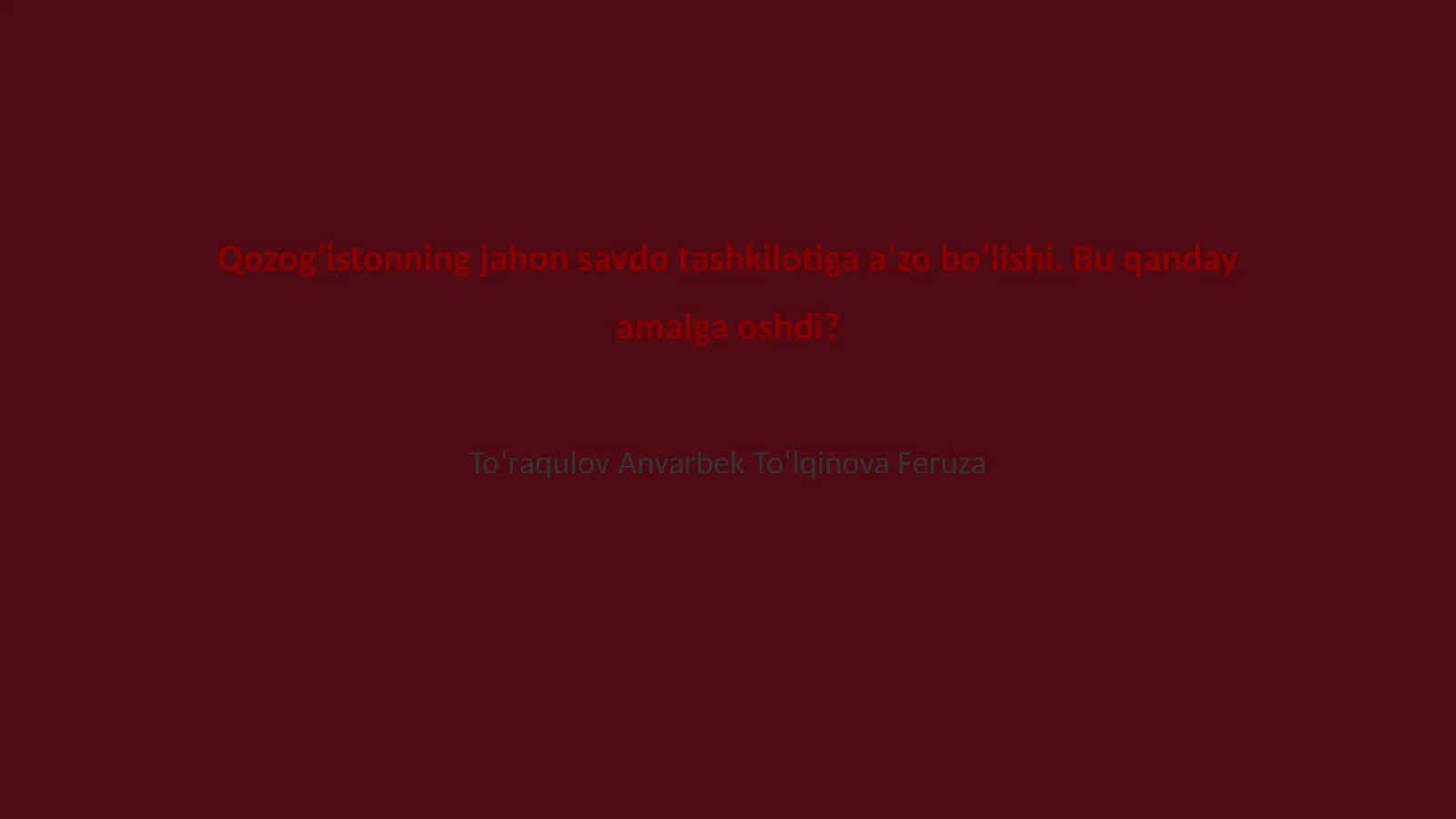 Qozogʻistonning jahon savdo tashkilotiga aʼzo boʻlishi