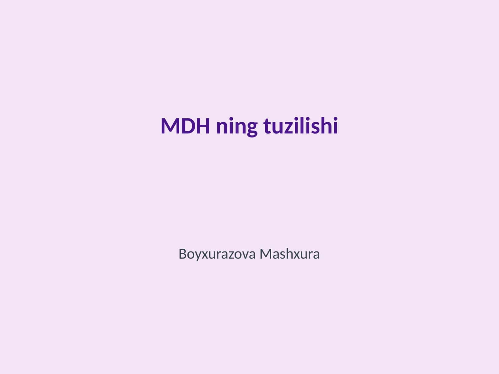 MDH ning tuzilishi