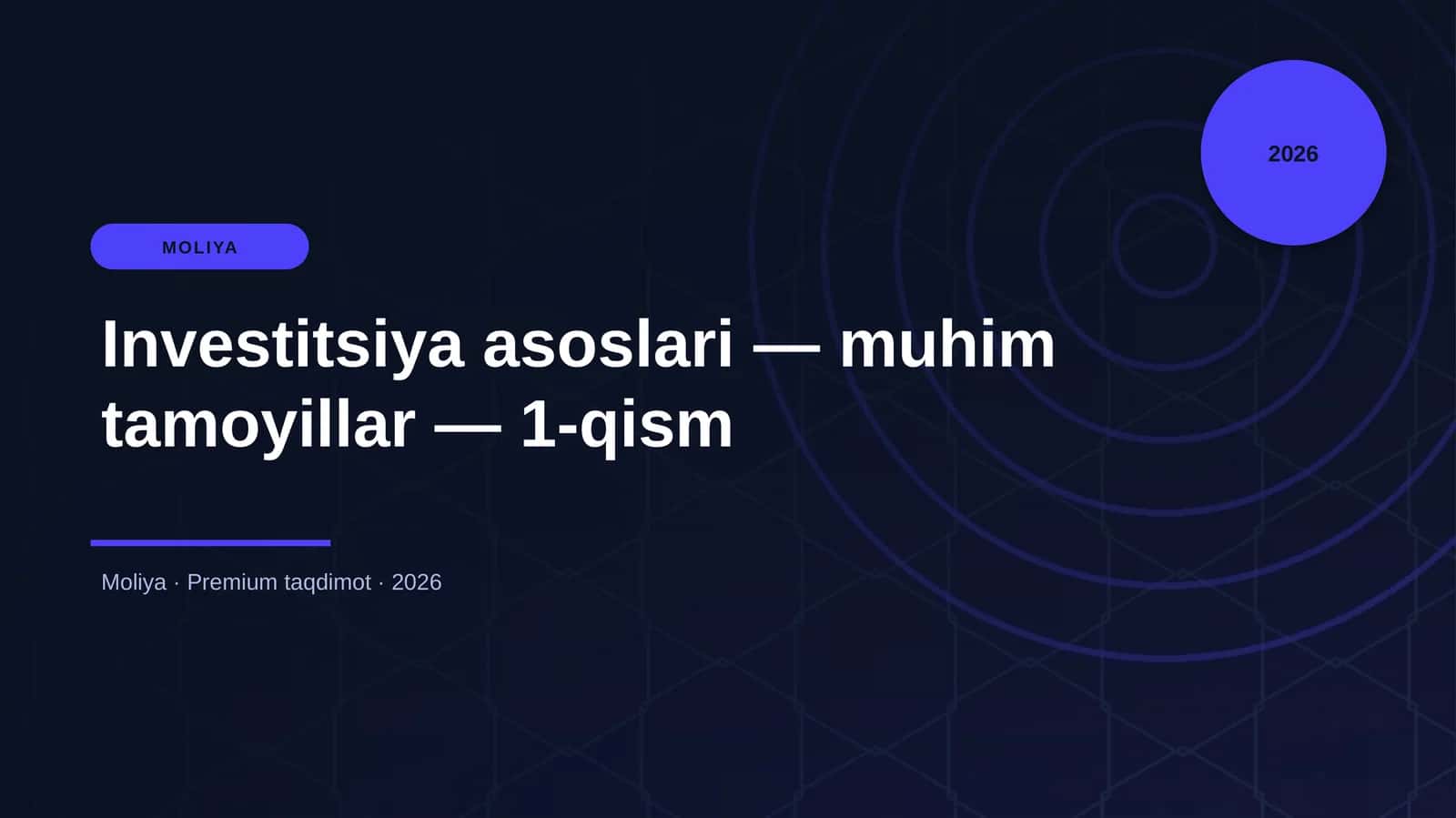 Investitsiya asoslari — muhim tamoyillar — 1-qism