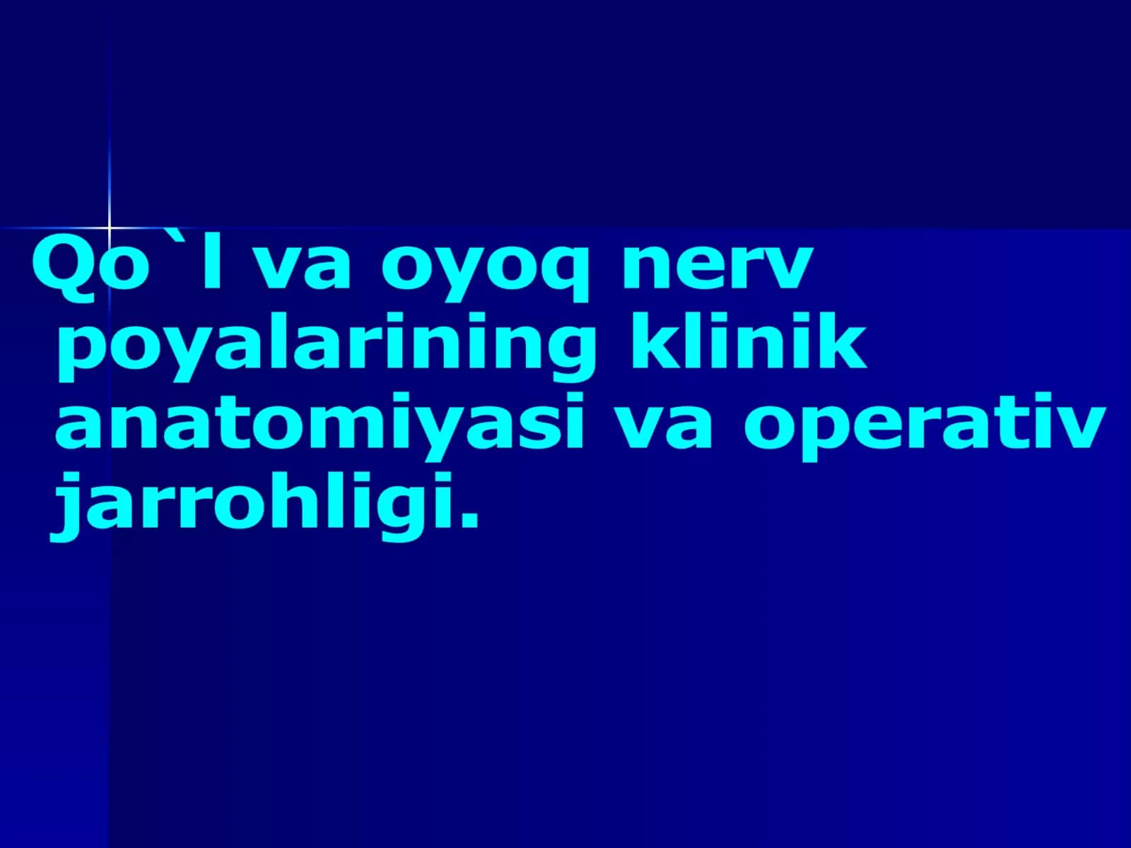 Qo`l va oyoq nerv operatsiyalari