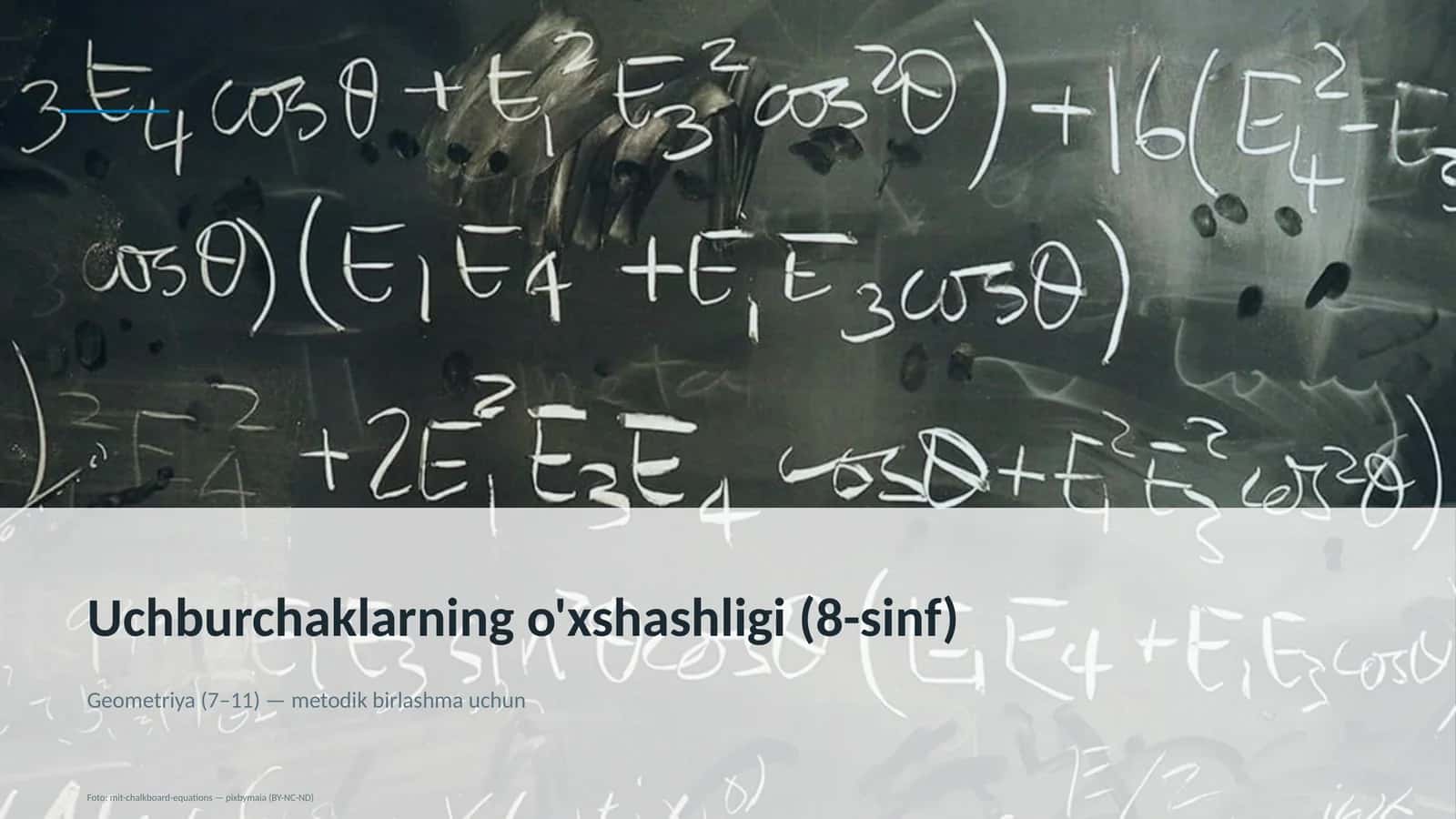 Uchburchaklarning o'xshashligi (8-sinf)