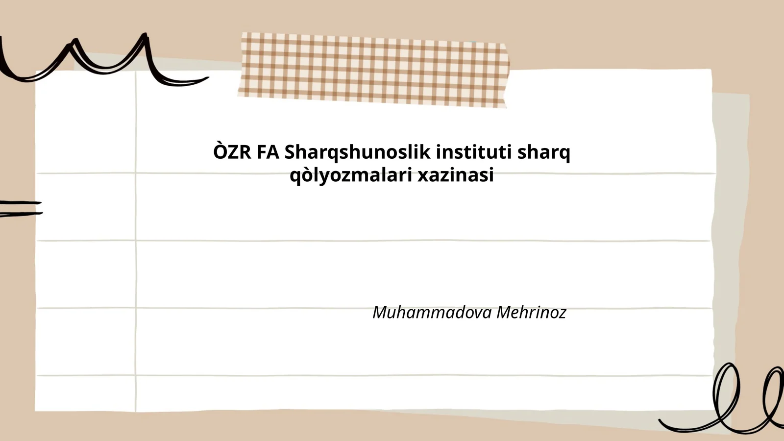 ÒZR FA Sharqshunoslik instituti sharq qòlyozmalari xazinasi