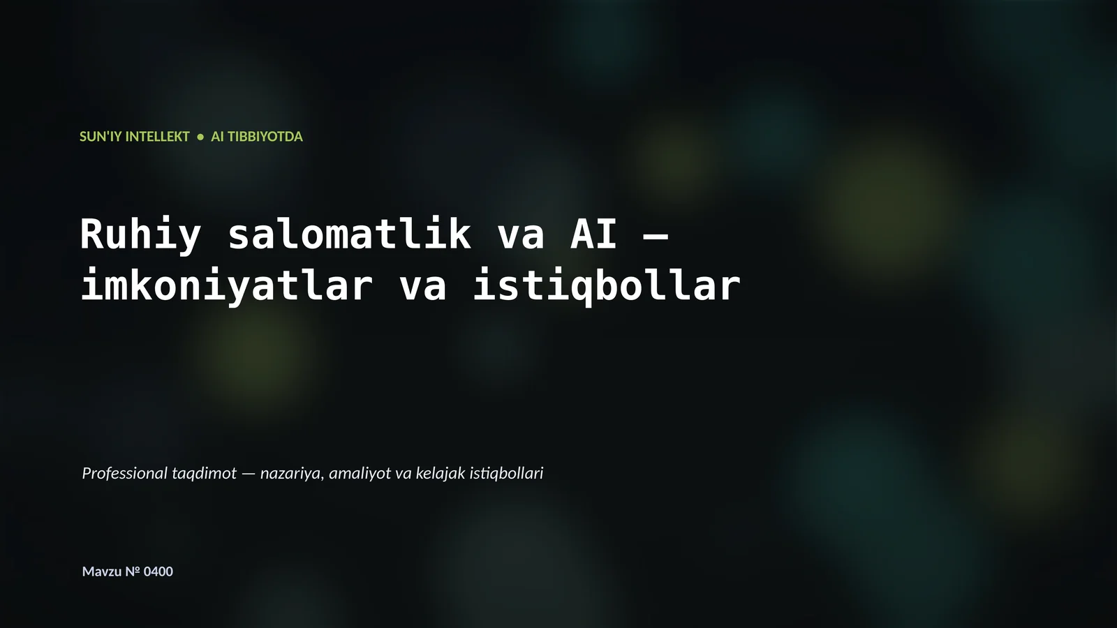 SUN'IY INTELLEKT • AI TIBBIYOTDA