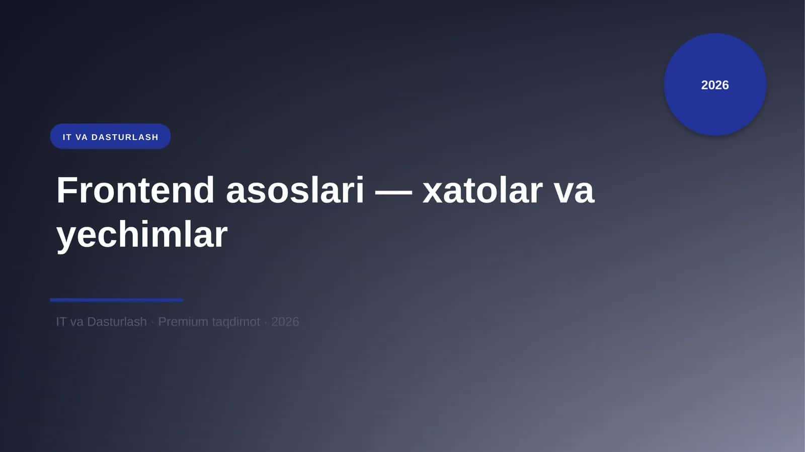 Frontend asoslari — xatolar va yechimlar