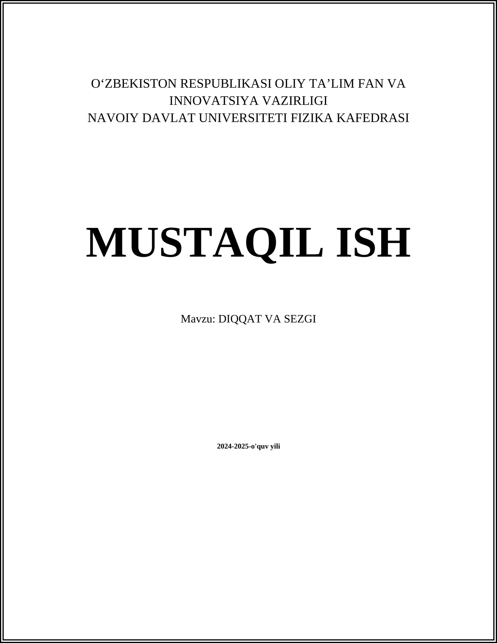 MUSTAQIL ISH Mavzu: DIQQAT VA SEZGI